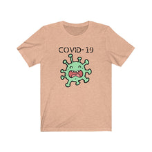 Load image into Gallery viewer, COVID-19 -Unisex Jersey Short Sleeve Tee