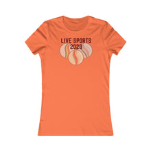 Load image into Gallery viewer, LIVE SPORTS 2020- Women's Favorite Tee