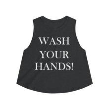 Load image into Gallery viewer, Wash Your Hands - Women's Crop top
