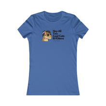 Load image into Gallery viewer, Cool Cat's & Kittens- Women's Favorite Tee