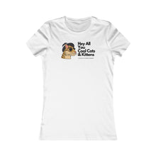 Load image into Gallery viewer, Cool Cats and Kittens- (adult Version) - Women's Favorite Tee