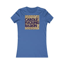 Load image into Gallery viewer, C. F. Baskin- Women's Favorite Tee