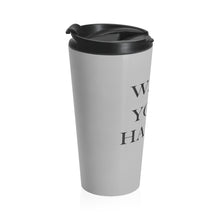 Load image into Gallery viewer, Stainless Steel Travel Mug