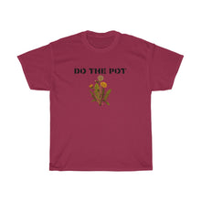 Load image into Gallery viewer, Do the Pot- Unisex Heavy Cotton Tee