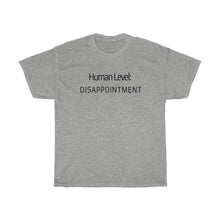 Load image into Gallery viewer, Human Level: Disappointment Tee