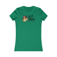 Load image into Gallery viewer, Cool Cats and Kittens- (adult Version) - Women's Favorite Tee