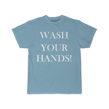 Load image into Gallery viewer, Men's Wash Your Hands Tee
