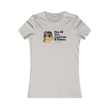 Load image into Gallery viewer, Cool Cat's & Kittens- Women's Favorite Tee