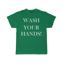 Load image into Gallery viewer, Men&#39;s Wash Your Hands Tee
