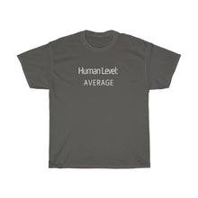 Load image into Gallery viewer, Human Level: Average Tee
