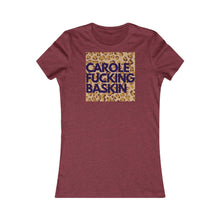 Load image into Gallery viewer, C. F. Baskin- Women&#39;s Favorite Tee
