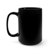 Load image into Gallery viewer, Black Mug 15oz
