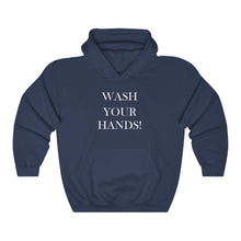 Load image into Gallery viewer, Wash Your Hands -  Heavy Blend™ Hooded Sweatshirt
