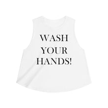 Load image into Gallery viewer, Wash Your Hands - Women&#39;s Crop top
