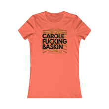 Load image into Gallery viewer, C. F. Baskin- Women&#39;s Favorite Tee
