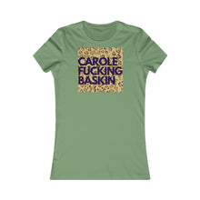 Load image into Gallery viewer, C. F. Baskin- Women&#39;s Favorite Tee
