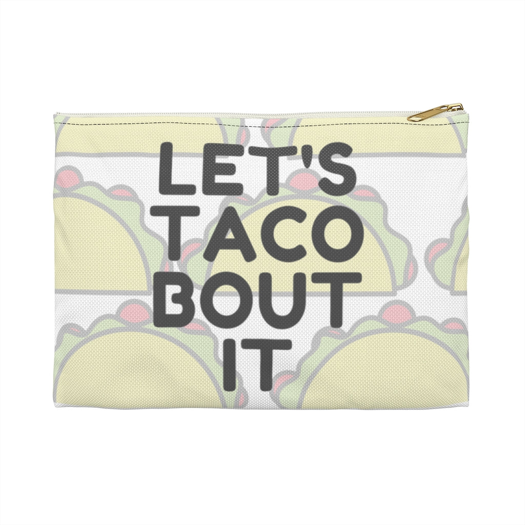 Taco bout it- Make-up / Accessory Pouch