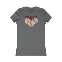 Load image into Gallery viewer, LIVE SPORTS 2020- Women&#39;s Favorite Tee
