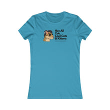 Load image into Gallery viewer, Cool Cats and Kittens- (adult Version) - Women&#39;s Favorite Tee
