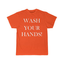 Load image into Gallery viewer, Men&#39;s Wash Your Hands Tee
