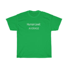 Load image into Gallery viewer, Human Level: Average Tee
